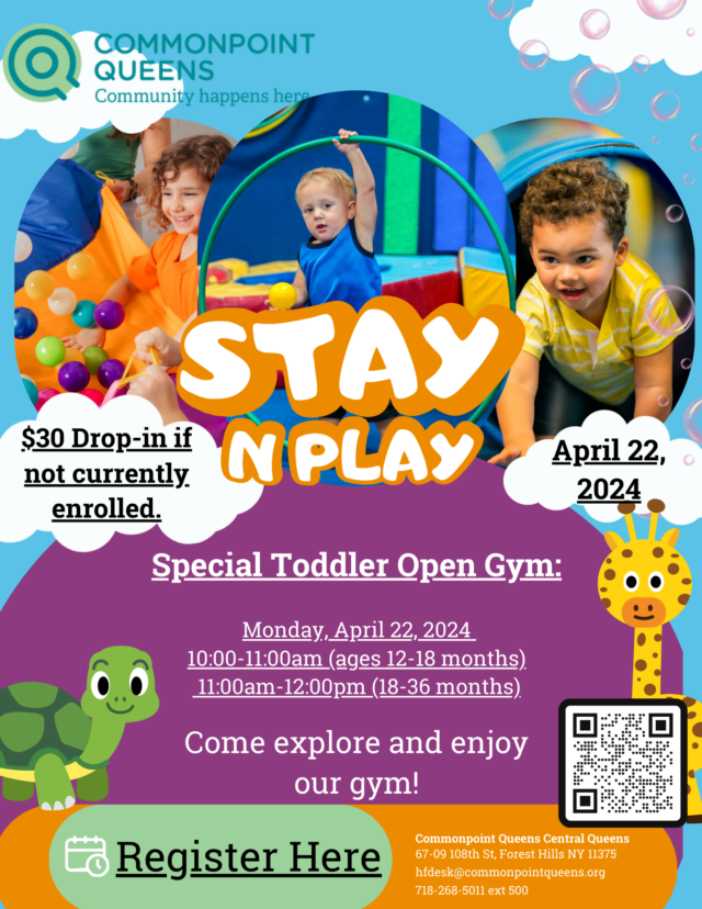 Colorful flyer announcing a "Stay N Play toddler open gym" event in April 2024, featuring playful images of children and interactive design elements like QR code and giraffe cartoon.