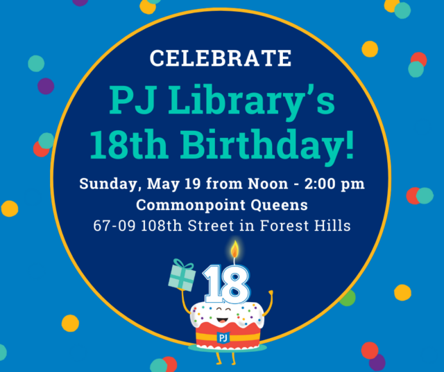 Graphic invitation for Celebrate PJ Library's 18th birthday, featuring a cake with a lit candle, event details, and colorful confetti background.