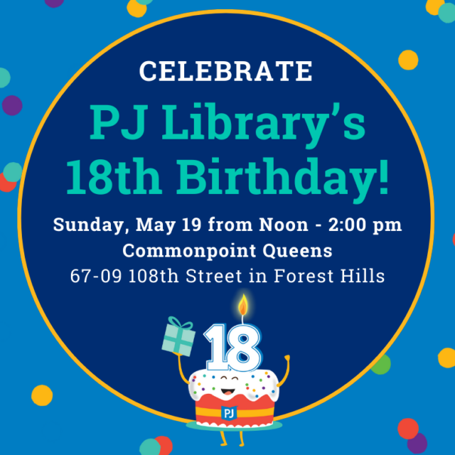 Graphic invitation for Celebrate PJ Library's 18th birthday, featuring a cake with a lit candle, event details, and colorful confetti background.