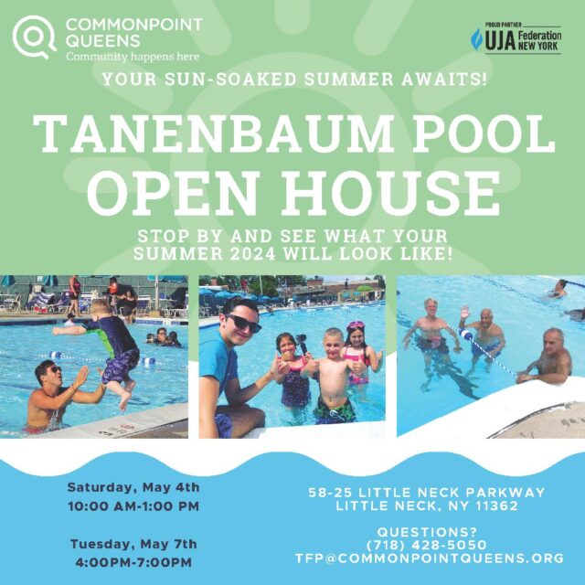 Promotional flyer for Tanenbaum Family Pool open house at Commonpoint Queens, showing people enjoying the pool, with event details for May 4th, 2024.